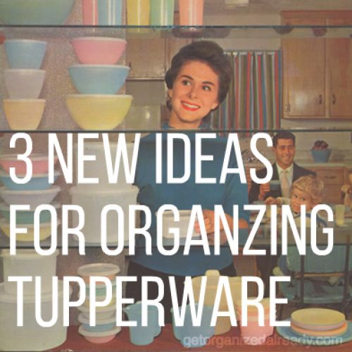 organizing tupperware