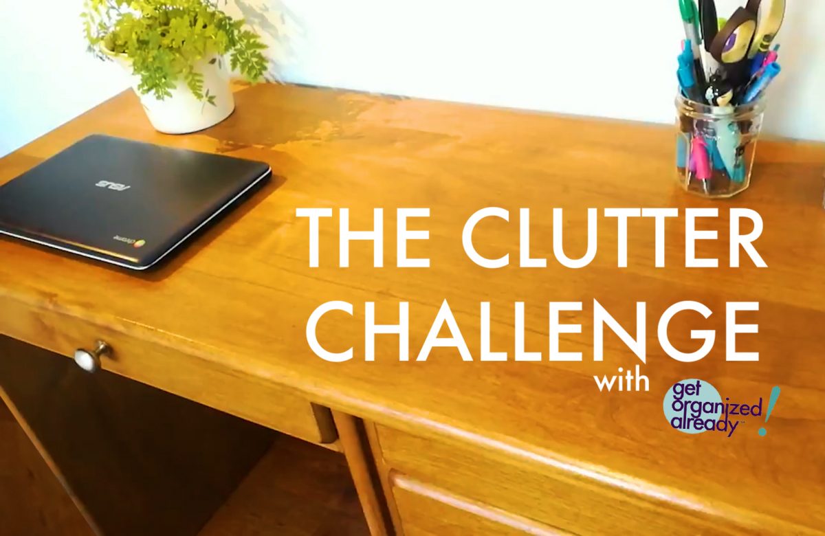 get organized already, professional organizers, clutter challenge